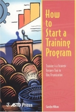 Cover art for How to Start a Training Program: Training is a Strategic Business Tool in Any Organization