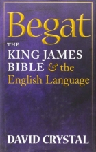 Cover art for Begat: The King James Bible and the English Language