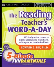 Cover art for The Reading Teacher's Word-a-Day: 180 Ready-to-Use Lessons to Expand Vocabulary, Teach Roots, and Prepare for Standardized Tests