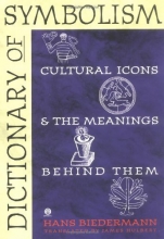 Cover art for Dictionary of Symbolism: Cultural Icons and the Meanings Behind Them