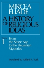 Cover art for History of Religious Ideas, Volume 1: From the Stone Age to the Eleusinian Mysteries
