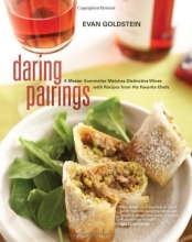 Cover art for Daring Pairings: A Master Sommelier Matches Distinctive Wines with Recipes from His Favorite Chefs