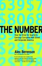 Cover art for The Number: How the Drive for Quarterly Earnings Corrupted Wall Street and Corporate America
