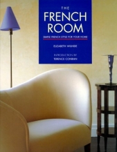 Cover art for The French Room: Simple French Style for Your Home