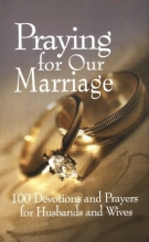 Cover art for Praying for Our Marriage: 100 Devotions and Prayers for Husbands and Wives