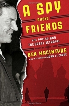 Cover art for A Spy Among Friends: Kim Philby and the Great Betrayal