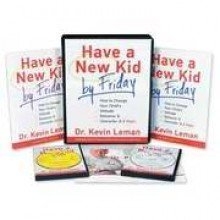 Cover art for Have a New Kid by Friday Workbook: How to Change Your Childs Attitude, Behavior and Character in 5 Days