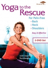 Cover art for YOGA TO THE RESCUE FOR PAIN FREE BACK, NECK & SHOULDERS  