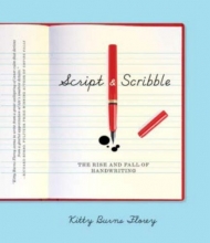 Cover art for Script and Scribble: The Rise and Fall of Handwriting
