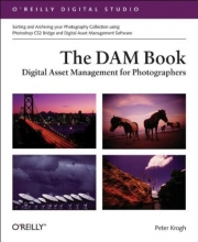 Cover art for The DAM Book: Digital Asset Management for Photographers (O'Reilly Digital Studio)