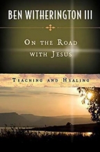 Cover art for On the Road with Jesus: Teaching and Healing