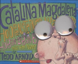 Cover art for Catalina Magdalena Hoopensteiner Wallendiner Hogan Logan Bogan Was Her Name