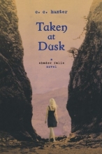 Cover art for Taken at Dusk: A Shadow Falls Novel
