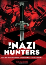 Cover art for The Nazi Hunters: How a Team of Spies and Survivors Captured the World's Most Notorious Nazi