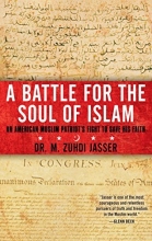Cover art for A Battle for the Soul of Islam: An American Muslim Patriot's Fight to Save His Faith
