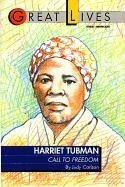 Cover art for Harriet Tubman: Call to Freedom Great Lives Series (Great Lives (Fawcett))