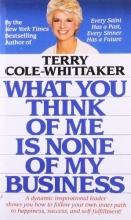 Cover art for What You Think of Me is None of My Business