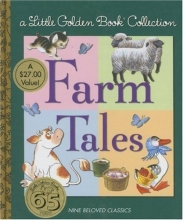 Cover art for Little Golden Book Collection: Farm Tales (Little Golden Book Treasury)