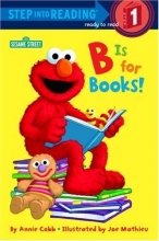 Cover art for B is for Books! (Step into Reading, Early, paper)