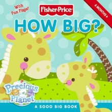 Cover art for Fisher-Price: How Big? (Fisher-Price Precious Planet)