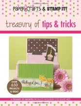 Cover art for Treasury of Tips & Tricks (Leisure Arts #15947): Paper Crafts? magazine & Stamp It! (Paper Crafts & Stamp It)