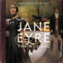 Cover art for Jane Eyre: The Musical (Original 2000 Broadway Cast)