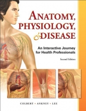 Cover art for Anatomy, Physiology, and Disease: An Interactive Journey for Health Professions (2nd Edition)