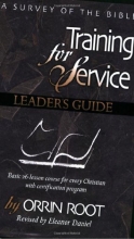 Cover art for Training For Service: A Survey Of The Bible Leader's Guide