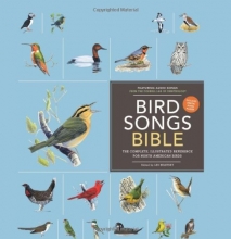 Cover art for Bird Songs Bible: The Complete, Illustrated Reference for North American Birds