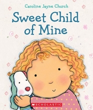 Cover art for Sweet Child of Mine: A Caroline Jayne Church Treasury