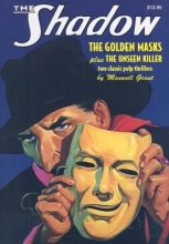 Cover art for The Golden Masks, plus The Unseen Killer (Shadow (Nostalgia Ventures))