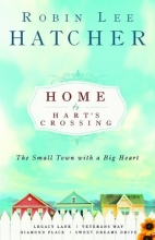 Cover art for Home to Hart's Crossing: Legacy Lane/Veterans Way/Diamond Place/Sweet Dreams Drive (Hart's Crossing 1-4)