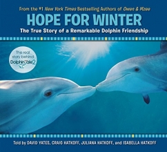 Cover art for Hope for Winter: The True Story of A Remarkable Dolphin Friendship
