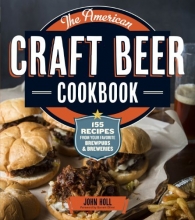 Cover art for The American Craft Beer Cookbook: 155 Recipes from Your Favorite Brewpubs and Breweries