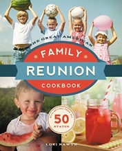 Cover art for The Great American Family Reunion Cookbook: Activities, Recipes, and Stories from All 50 States