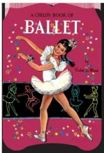 Cover art for A Child's Book of Ballet: A Shape Book (Shape Books)