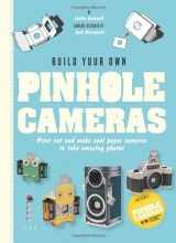 Cover art for Build Your Own Pinhole Camera: A Complete Guide to Making your Own Camera and Taking Photographs