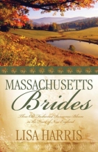 Cover art for Massachusetts Brides: Michaela's Choice/Rebecca's Heart/Adam's Bride (Heartsong Novella Collection)