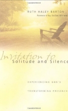 Cover art for Invitation to Solitude and Silence: Experiencing God's Transforming Presence