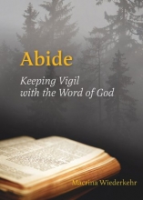 Cover art for Abide: Keeping Vigil with the Word of God