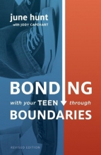 Cover art for Bonding with Your Teen through Boundaries (Revised Edition)