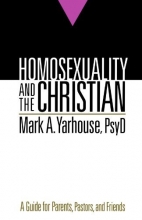 Cover art for Homosexuality and the Christian: A Guide for Parents, Pastors, and Friends