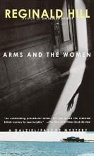 Cover art for Arms and the Women (The Dalziel and Pascoe Mysteries #17)