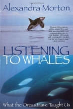 Cover art for Listening to Whales: What the Orcas Have Taught Us
