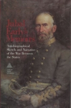Cover art for Jubal Early's Memoirs: Autobiographical Sketch and Narrative of the War Between the States (Great war stories)