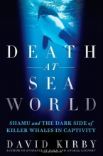 Cover art for Death at SeaWorld: Shamu and the Dark Side of Killer Whales in Captivity
