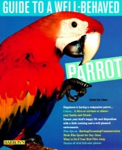 Cover art for Guide to a Well-Behaved Parrot