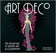 Cover art for Art Deco: The Golden Age of Graphic Art & Illustrations