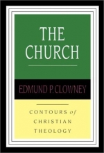 Cover art for The Church: Sacraments, Worship, Ministry, Mission (Contours of Christian Theology)