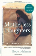 Cover art for Motherless Daughters: The Legacy of Loss, Second Edition